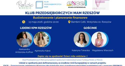 Klub Przedsiębiorczych Mam Rzeszów - 13.05.2026