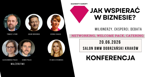 Jak wspierać w biznesie? - konferencja Diamenty Europy
