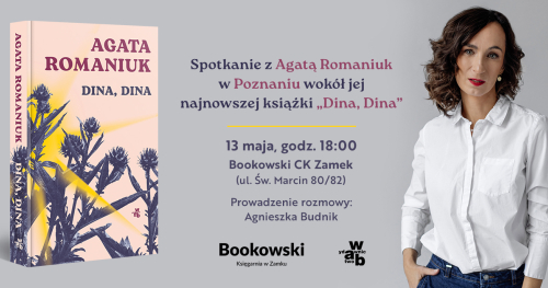 Spotkanie z Agatą Romaniuk | "Dina, Dina"