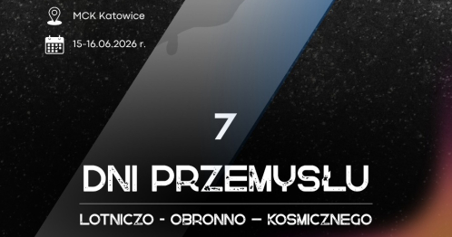 VII Śląskie Dni Przemysłu LOTNICZO-OBRONNO-KOSMICZNEGO