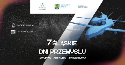 VII Śląskie Dni Przemysłu LOTNICZO-OBRONNO-KOSMICZNEGO