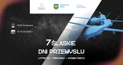 VII Śląskie Dni Przemysłu LOTNICZO-OBRONNO-KOSMICZNEGO
