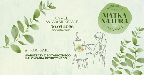 Matka Natura - Wasilkowski Dzień Matki
