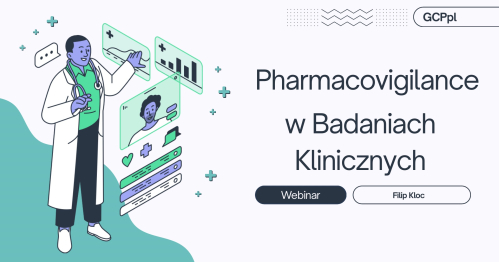 Pharmacovigilance w Badaniach Klinicznych