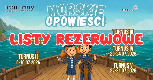 LISTA REZERWOWA PÓŁKOLONIE LETNIE 2026 - "Morskie Opowieści"