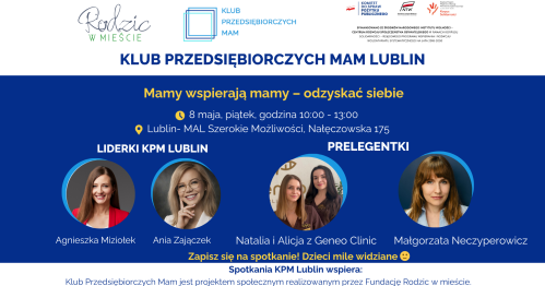 Klub Przedsiębiorczych Mam - Lublin, 08.05.2026