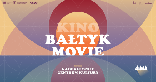 Bałtyk Movie: pokaz filmu "Bałtyk"