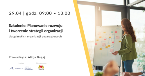 Warsztaty: Planowanie rozwoju i tworzenie strategii organizacji