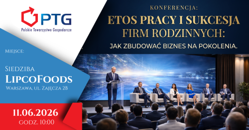 KONFERENCJA: Etos pracy i sukcesja firm rodzinnych: jak zbudować biznes na pokolenia.