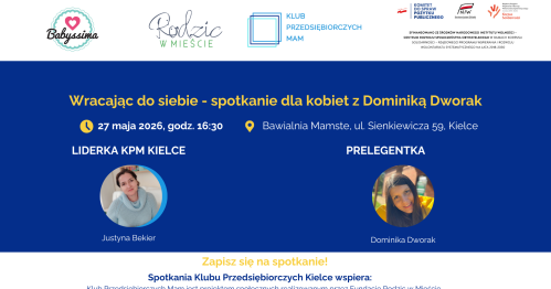 Klub Przedsiębiorczych Mam - Kielce, 27.05. 2026