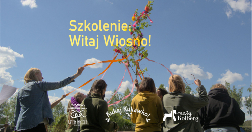 Szkolenie “Witaj Wiosno z Kukaj Kukawko"