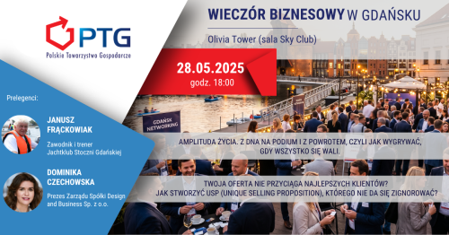 Wieczór Biznesowy PTG Gdańsk