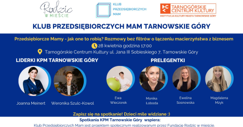 Klub Przedsiębiorczych Mam Tarnowskie Góry - 28.04.2026
