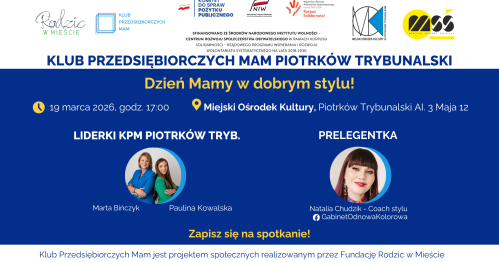 Klub Przedsiębiorczych Mam Piotrków Trybunalski - 21.05.2026