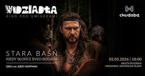 Widziadła - Kino pod gwiazdami: "Stara Baśń. Kiedy słońce było bogiem"