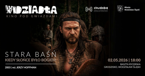 Widziadła - Kino pod gwiazdami: "Stara Baśń. Kiedy słońce było bogiem"