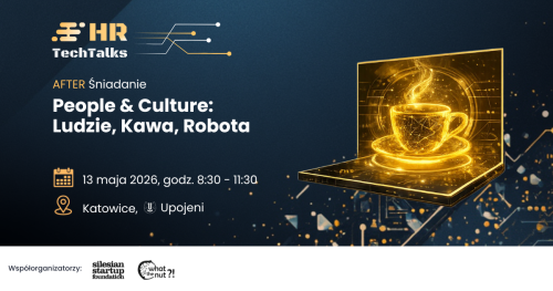 HR Tech Talks After Śniadanie - People & Culture:  Ludzie, Kawa, Robota