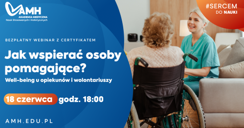 Webinar online z certyfikatem: Jak wspierać osoby pomagające? Well-being u opiekunów i wolontariuszy