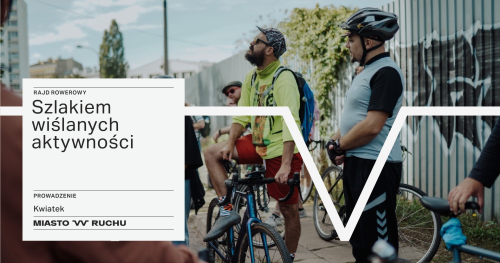 Szlakiem wiślanych aktywności
