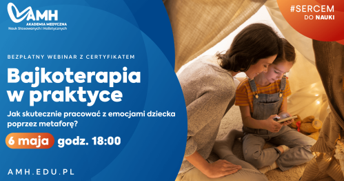 Webinar online z certyfikatem: Bajkoterapia w praktyce - jak skutecznie pracować z emocjami dziecka poprzez metaforę?