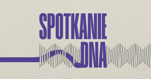 SPOTKANIE DNA | CCH WINNICA