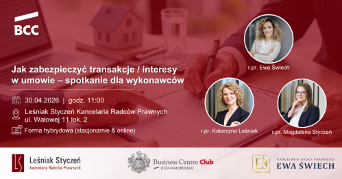 Jak zabezpieczyć transakcje / interesy  w umowie - spotkanie dla wykonawców