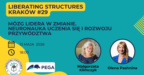 Mózg lidera w zmianie - Liberating Structures Kraków #29
