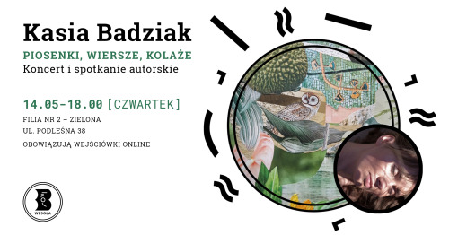 Kasia Badziak - piosenki, wiersze, kolaże w Filii nr 2 - Zielona | Tydzień Bibliotek