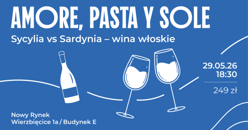 Amore, Pasta, Sole w Brzasku - kolacja degustacyjna z winami Sardynii i Sycylii
