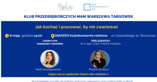 Klub Przedsiębiorczych Mam Warszawa Targówek - 08.05.2026