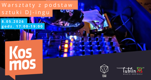 🎶Warsztaty z podstaw sztuki DJ-ingu w Kosmosie! Vol. 6