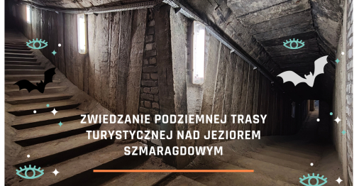 CEL Szmaragd - zwiedzanie Podziemnej Trasy Turystycznej