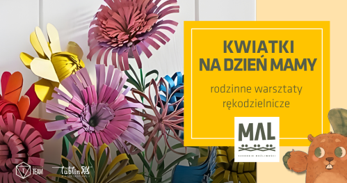 Kwiatki na Dzień Mamy - rodzinne warsztaty rękodzielnicze