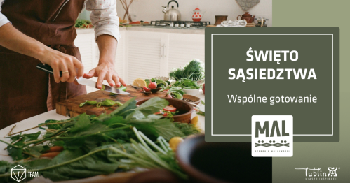 Święto Sąsiedztwa - wspólne gotowanie