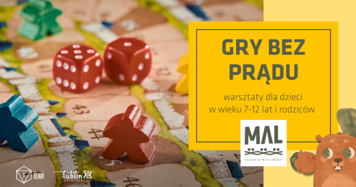 Gry bez prądu - warsztaty dla dzieci w wieku 7-12 lat i rodziców