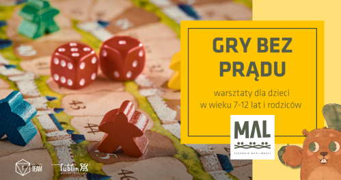 Gry bez prądu - warsztaty dla dzieci w wieku 7-12 lat i rodziców