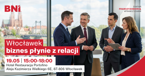 Czas na BNI w Kujawsko-Pomorskim -  spotkanie dla przedsiębiorczych