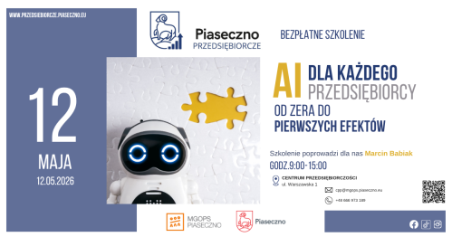 Bezpłatne szkolenie w Centrum Przedsiębiorczości w Piasecznie "AI dla każdego przedsiębiorcy - od zera do pierwszych efektów"