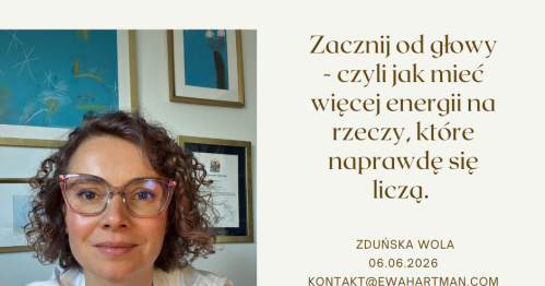Zacznij od głowy - jak mieć więcej energii na rzeczy, które naprawdę się liczą.