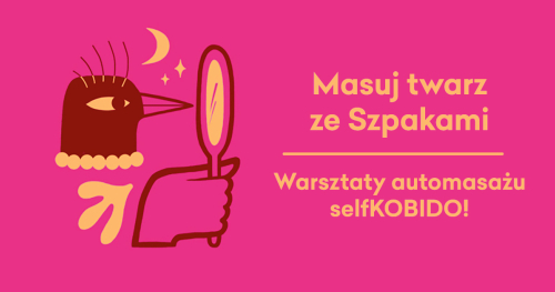 Warsztaty automasażu twarzy selfKOBIDO