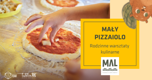 Mały Pizzaiolo - rodzinne warsztaty kulinarne
