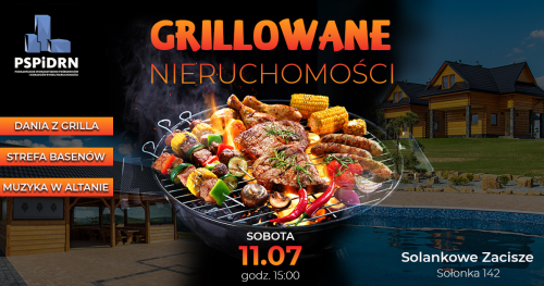 Grillowane Nieruchomości - Integracja w Solankowym Zaciszu