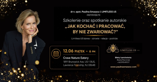 "JAK KOCHAĆ I PRACOWAĆ, BY NIE ZWARIOWAĆ?" Szkolenie i spotkanie autorskie - Lawrence Township