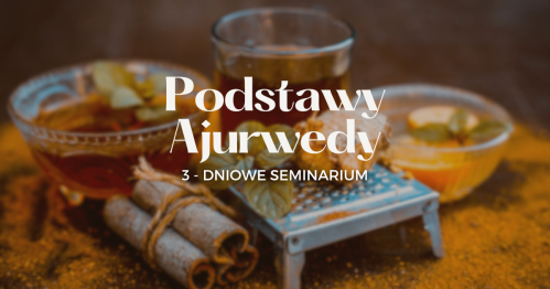 Podstawy Ajurwedy - Zrozum swoją konstytucję i przywróć równowagę