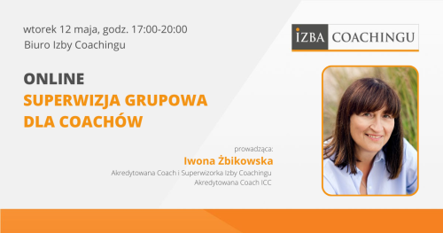 Superwizja grupowa dla coachów (online) 12.05.2026
