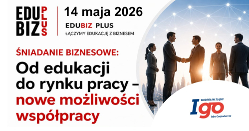 Śniadanie biznesowe "Od edukacji do rynku pracy - nowe możliwości współpracy"