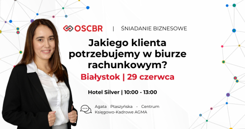 Śniadanie Biznesowe OSCBR - Białystok 29.06.2026 r.