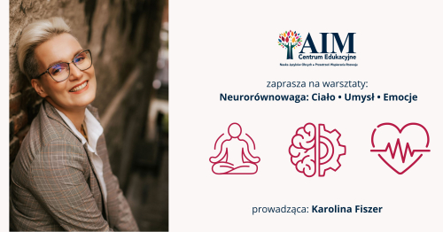 Warsztaty: Neurorównowaga: Ciało • Umysł • Emocje.