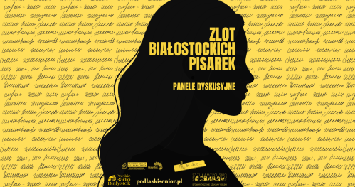 Panele dyskusyjne  | Zlot Białostockich Pisarek