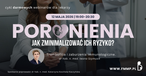 PORONIENIA #3 - Trombofilia i zaburzenia immunologiczne